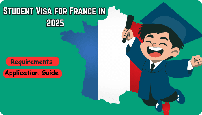 Student visa for france in 2025